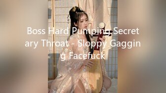 Boss Hard Pumping Secretary Throat - Sloppy Gagging Facefuck